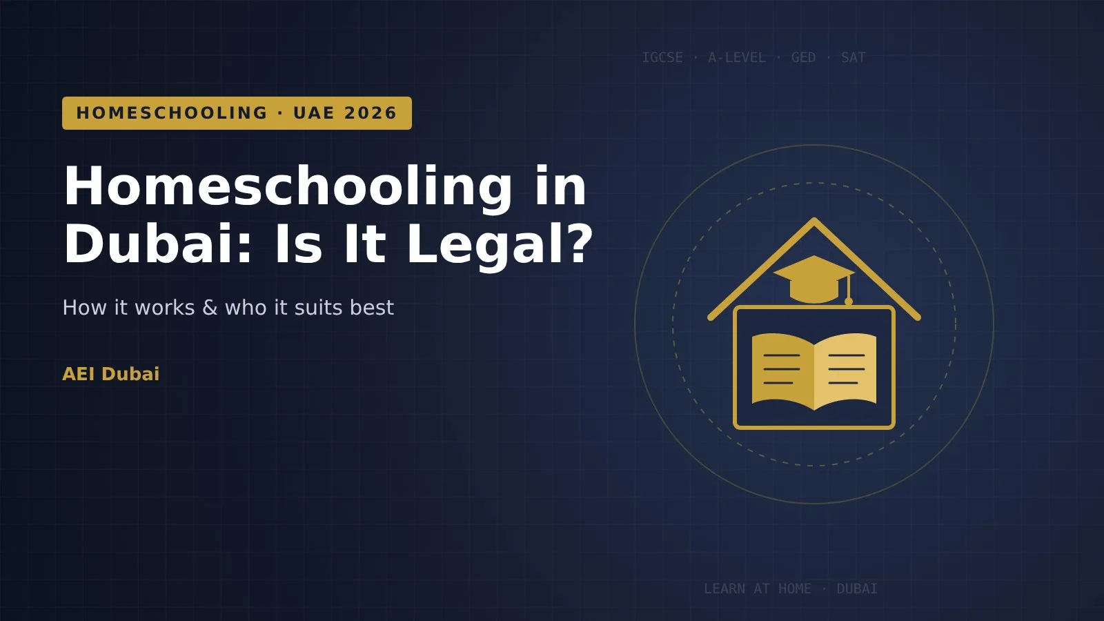 Homeschooling in Dubai: Is It Legal, How It Works & Who It Suits Best